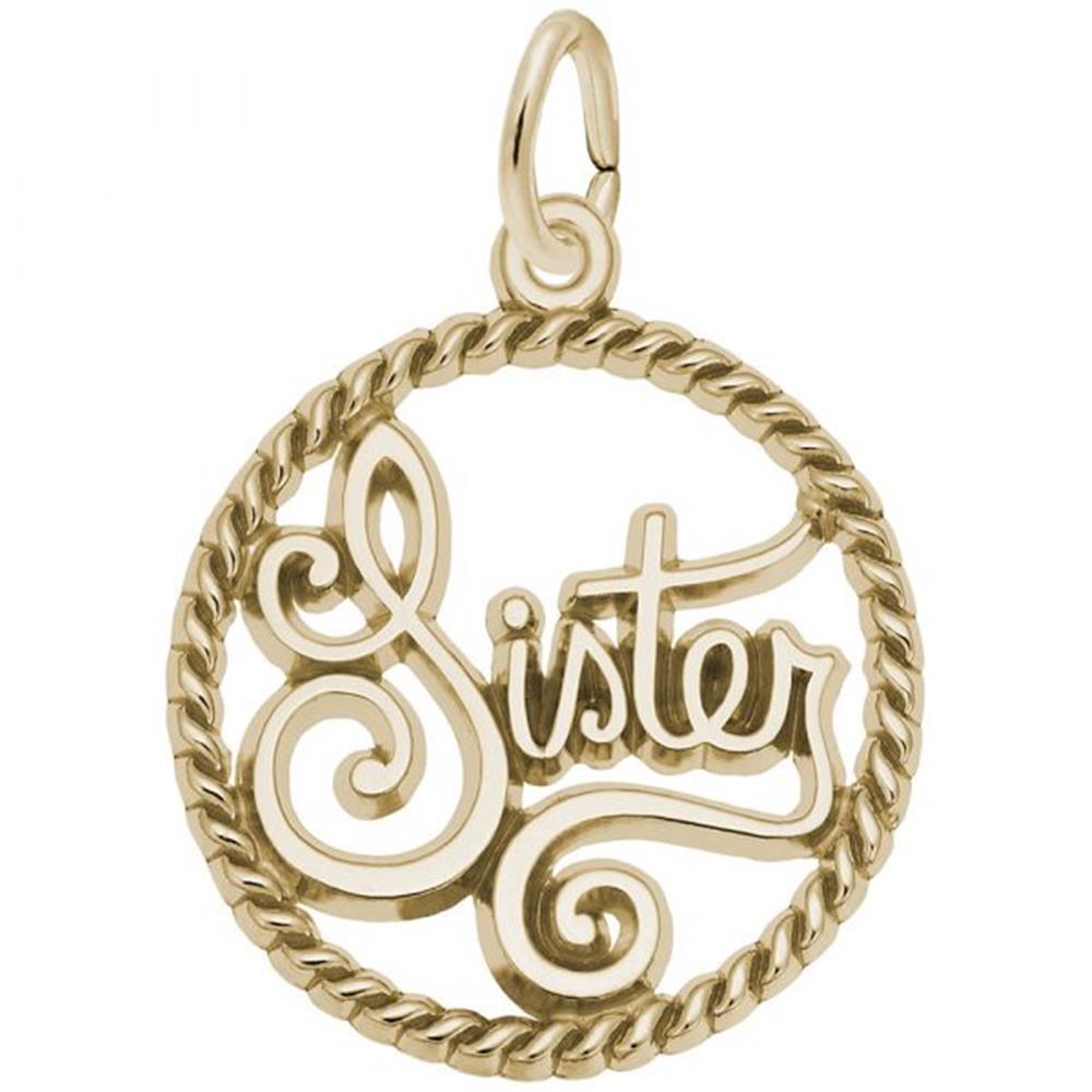 The Rembrandt Charms "Sister Rope Circle Charm" in 10K yellow gold features the word "Sister" in cursive script at its center. It has a twisted rope-like circular border and a small loop at the top for attaching to a necklace or bracelet.